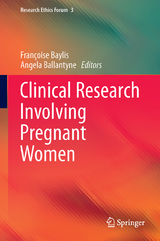 Clinical Research Involving Pregnant Women - 