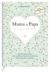 Mama und Papa erz&auml;hlen &uuml;ber dich I Elma van Vliet - Elma van Vliet