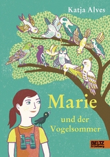 Marie und der Vogelsommer - Katja Alves