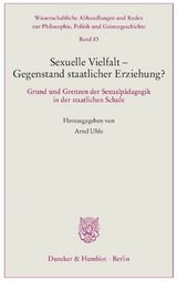 Sexuelle Vielfalt &ndash; Gegenstand staatlicher Erziehung? - 
