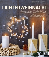 Lichterweihnacht - Marion Dawidowski, Annette Diepolder, Claudia G&uuml;nther, Veronique van den Borre