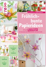 Fr&ouml;hlich-bunte Papierideen. DIY Paper-Art -  Frechverlag
