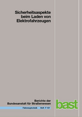 Sicherheitsaspekte beim Laden von Elektrofahrzeugen - Michael Vogt, Stefan Link, Konrad Ritzinger, Egle Ablingyte, Peter Reindl