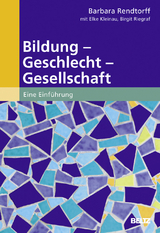 Bildung &ndash; Geschlecht &ndash; Gesellschaft - Barbara Rendtorff