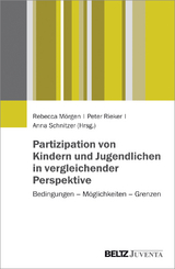Partizipation von Kindern und Jugendlichen in vergleichender Perspektive - 