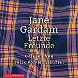 Letzte Freunde - Jane Gardam