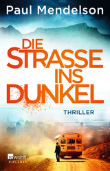 Die Stra&szlig;e ins Dunkel - Paul Mendelson