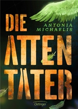 Die Attentäter - Antonia Michaelis