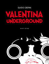 Valentina Underground - Guido Crepax