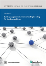 Durchg&auml;ngiges mechatronisches Engineering f&uuml;r Sondermaschinen - Gernot Frank