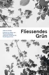 Fliessendes Gr&uuml;n - Johannes Stoffler