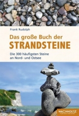 Das gro&szlig;e Buch der Strandsteine - Frank Rudolph