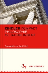 Kindler Kompakt: Philosophie 19. Jahrhundert - 