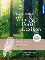 Das Kosmos Wald- und Forstlexikon - Stinglwagner, Gerhard; Haseder, Ilse; Erlbeck, Reinhold