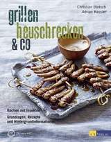 Grillen, Heuschrecken & Co. - Christian B&auml;rtsch, Adrian Kessler