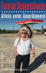 Allein unter Amerikanern - Tuvia Tenenbom