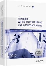 Handbuch Wirtschaftspr&uuml;fung und Steuerberatung 2017 - 