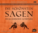 Die schönsten Sagen des klassichen Altertums - Ralph Erdenberger