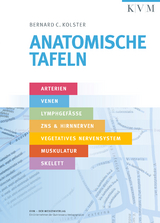 Anatomische Tafeln - Bernard C. Kolster