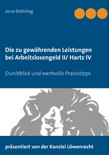 Die zu gew&auml;hrenden Leistungen bei Arbeitslosengeld II/ Hartz IV - Arne B&ouml;thling