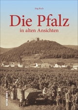 Die Pfalz - J&ouml;rg Koch