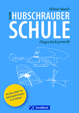 Kleine Hubschrauberschule - Helmut Mauch