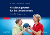 Aktivierungskarten f&uuml;r die Seniorenarbeit - Monique Hegert, Karin Dellermann, Gabriele Engemann