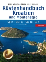 K&uuml;stenhandbuch Kroatien und Montenegro - Bodo M&uuml;ller, J&uuml;rgen Stra&szlig;burger