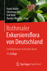 Gefäßpflanzen: Kritischer Ergänzungsband - Müller, Frank; Ritz, Christiane M.; Welk, Erik; Wesche, Karsten