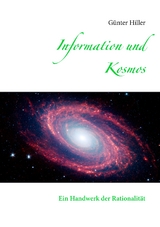 Information und Kosmos - G&uuml;nter Hiller