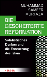 Die gescheiterte Reformation - Muhammad Sameer Murtaza