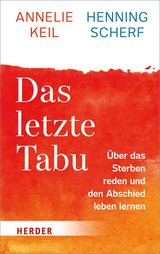 Das letzte Tabu - Henning Scherf, Annelie Keil