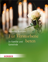 F&uuml;r Verstorbene beten - Hubertus Brantzen