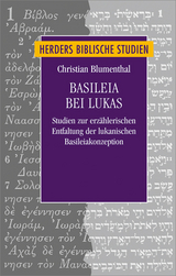 Basileia bei Lukas - Christian Blumenthal