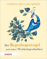 Der Regenbogenvogel - Christa Spilling-Nöker