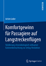 Komfortgewinn f&uuml;r Passagiere auf Langstreckenfl&uuml;gen - Achim Leder