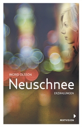 Neuschnee - Ingrid Olsson