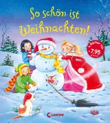 So sch&ouml;n ist Weihnachten! - Sandra Grimm, Annette Moser