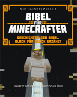 Die inoffizielle Bibel f&uuml;r Minecrafter