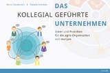 Das kollegial gef&uuml;hrte Unternehmen - Bernd Oestereich, Claudia Schr&ouml;der