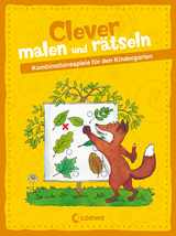 Clever malen und r&auml;tseln - Kombinationsspiele f&uuml;r den Kindergarten