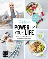 Detox - Power up your life - Michael Weckerle