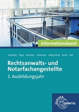 Rechtsanwalts- und Notarfachangestellte, Informationsband - Thomas Cleesattel, G&uuml;nter Engel, Joachim Gansloser, Sandra Grillemeier, Annette K&ouml;nig-Herick, Birgit Kurrle, Elvira Pott
