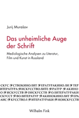 Das unheimliche Auge der Schrift - Jurij Mura&scaron;ov
