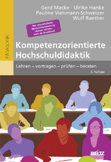 Kompetenzorientierte Hochschuldidaktik - Gerd Macke, Ulrike Hanke, Pauline Viehmann-Schweizer, Wulf Raether