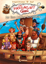 Die Piratenschiffgäng - Der fiese Admiral Hammerhäd - Irmgard Kramer
