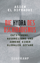 Die Hydra des Dschihadismus - Asiem El Difraoui