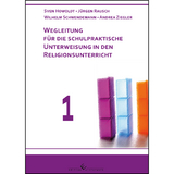 Wegleitung f&uuml;r die schulpraktische Unterweisung in den Religionsunterricht - Sven Howoldt, Andrea Ziegler, Wilhelm Schwendemann, J&uuml;rgen Rausch