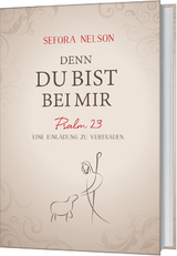 Denn du bist bei mir - Sefora Nelson