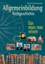 Allgemeinbildung. Weltgeschichte - 
